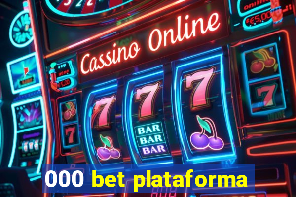 000 bet plataforma